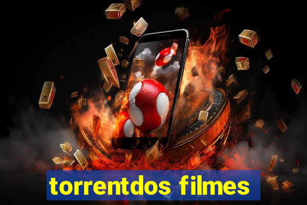 torrentdos filmes